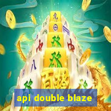 api double blaze